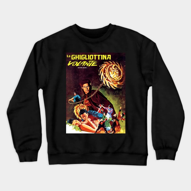 Master Of The Flying Guillotine (1976) Crewneck Sweatshirt by Scum & Villainy